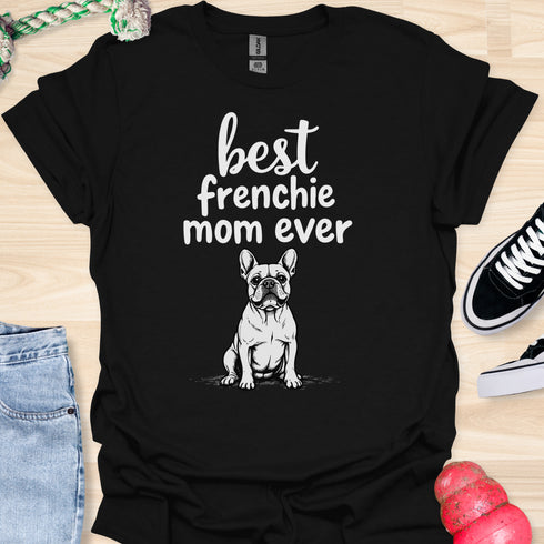 Best frenchie mom ever - V1 - The Greeting Card T-Shirt